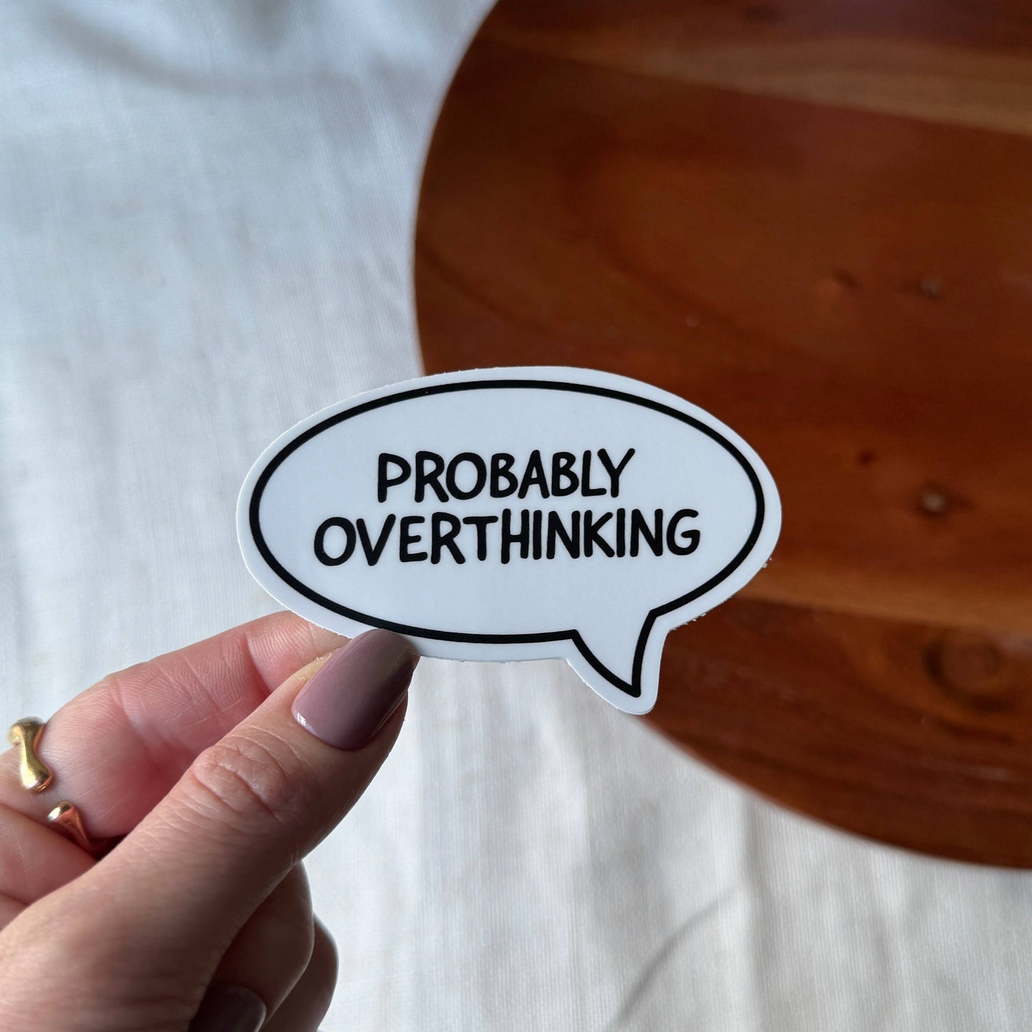Probably Overthinking Speech Bubble Sticker
