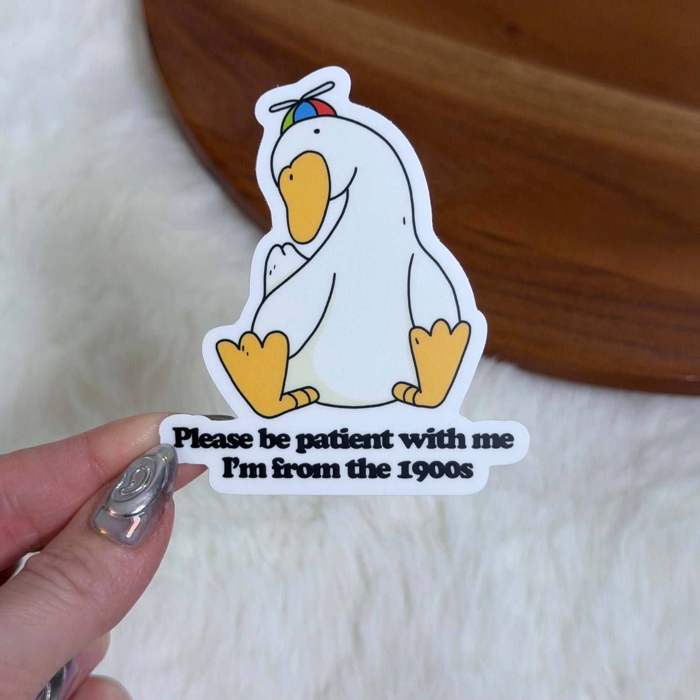 Please Be Patient With Me I'm From The 1900s Goose Sticker