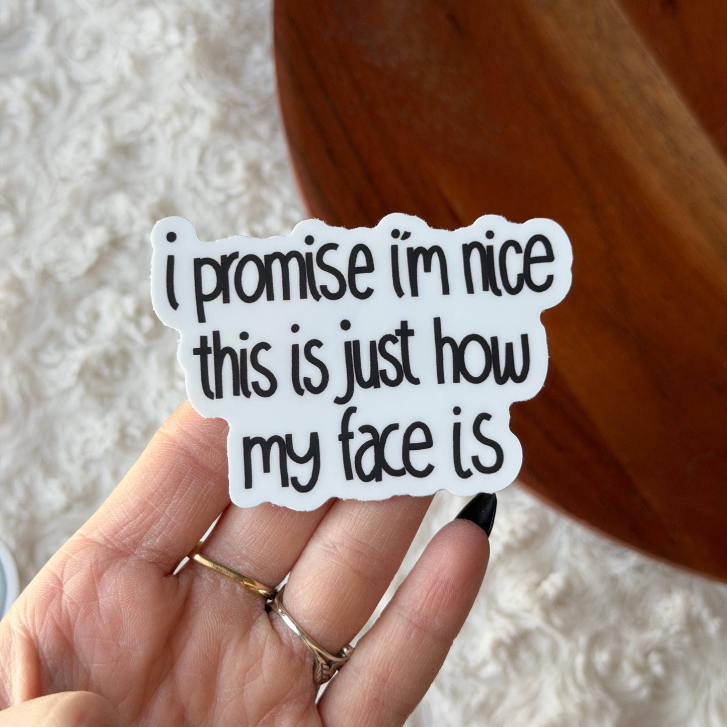 I Promise I'm Nice This Is Just How My Face Is Text Sticker